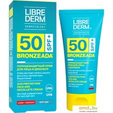 Крем солнцезащитный Librederm Bronzeada для лица и зоны декольте SPF50 (50 мл)