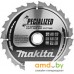 Пильный диск Makita B-09379. Фото №1