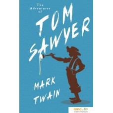 Книга издательства АСТ. The Adventures of Tom Sawyer 9785171607784 (Твен М.)