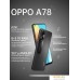 Смартфон Oppo A78 CPH2565 8GB/256GB международная версия (черный). Фото №13